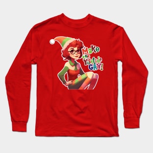 Make the yuletide gay Long Sleeve T-Shirt